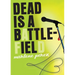 Dead Is a Battlefield