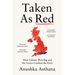 Taken as Red: How Labour Won Big and the Tories Crashed the Party
