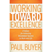 Working Toward Excellence: 8 Values for Achieving Uncommon Success in Work and Life