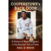 Cooperstown's Back Door: A History of Negro Leaguers in the Baseball Hall of Fame