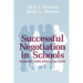 Successful Negotiation in School: Management, Unions, Employee, and Citizens