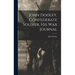 John Dooley, Confederate Soldier, His War Journal