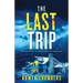 The Last Trip: An absolutely nail-biting psychological thriller with a twist you'll never see coming