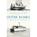 Chronicles of the Outer Banks: Fish Tales and Salty Gales
