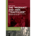 The Migrant and Her Trafficker: Nineteenth-Century European Politics, a Metaphor and the Law