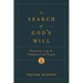 In Search of God's Will: Discerning a Life of Faithfulness and Purpose