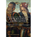 Entertaining Ambiguities: Sexuality, Humanism, and Ephemeral Performances in Fifteenth-Century Italy