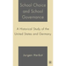 School Choice and School Governance: A Historical Study of the United States and Germany