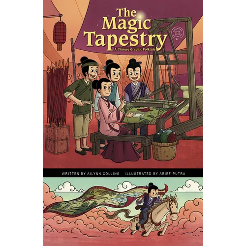 The Magic Tapestry: A Chinese Graphic Folktale