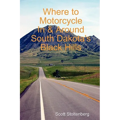 Where to Motorcycle In & Around South Dakota's Black Hills