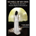 No Will of My Own: How Patriarchy Smothers Female Dignity & Personhood