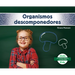 Organismos Descomponedores (Decomposers)
