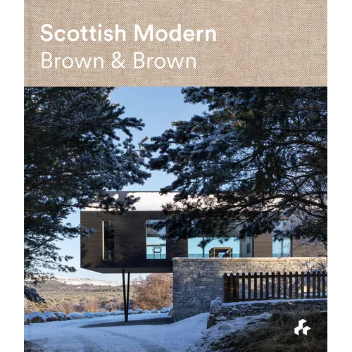 Scottish Modern: Brown & Brown
