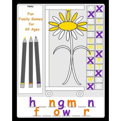 Fun Family Games for All Ages: Hangman Alternative Hang a Flower A pen and paper game book for kids & adults Simple fun easy for siblings parents eld