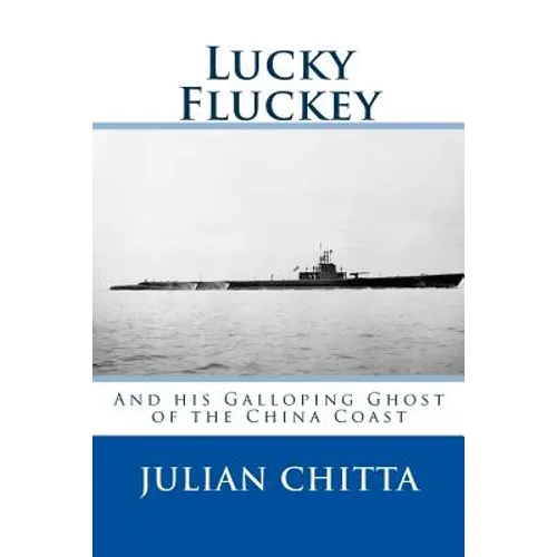 Lucky Fluckey: And his Galloping Ghost of Chiba Coast