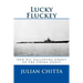 Lucky Fluckey: And his Galloping Ghost of Chiba Coast