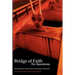 Bridge of Faith for Operations with Examples for Medical Device and Diagnostic Manufacturers
