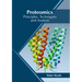 Proteomics: Principles, Techniques and Analysis
