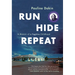 Run, Hide, Repeat: A Memoir of a Fugitive Childhood