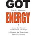 Got Energy?: 3 Musts to Igniting Your Passion