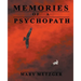Memories of a Psychopath
