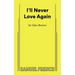 I'll Never Love Again