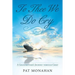 To Thee We Do Cry: A Grandmother's Journey through Grief