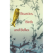 Beasties, Birds and Belles