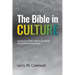 The Bible in Culture: Reading the Bible with All the World Using Ethnohermeneutics