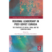 Regional Leadership in Post-Soviet Eurasia: The Strategies of Russia, China, and the European Union