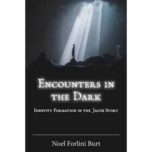 Encounters in the Dark: Identity Formation in the Jacob Story
