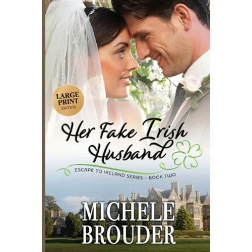 Her Fake Irish Husband (Large Print)