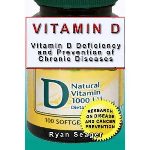 Vitamin D: Vitamin D Deficiency and Prevention of Chronic Diseases