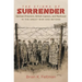 The Stigma of Surrender: German Prisoners, British Captors, and Manhood in the Great War and Beyond