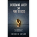 Overcoming Anxiety & Panic Attacks: Beat Panic Attacks & Anxiety, Today