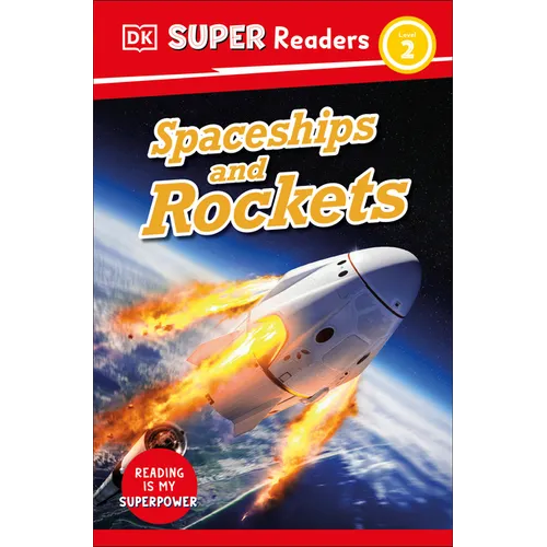 DK Super Readers Level 2 Spaceships and Rockets