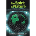 The Spirit in Nature: A Scientific History of the Universe from a Spiritual Perspective