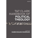 T&t Clark Handbook of Political Theology