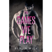 The Games We Play