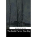 The Bridal March: One Day