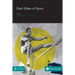 Dark Sides of Sport