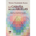 La cabaña de las abuelas