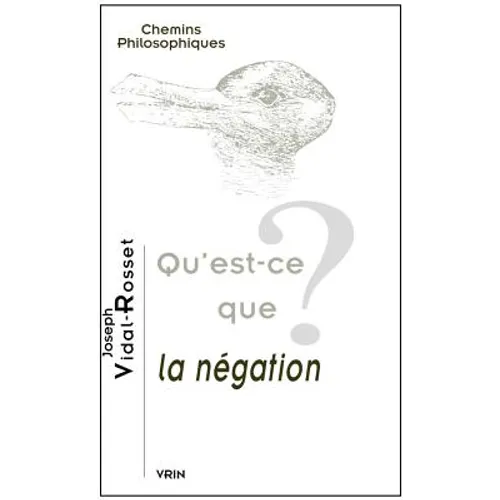 Qu'est-CE Que La Negation?