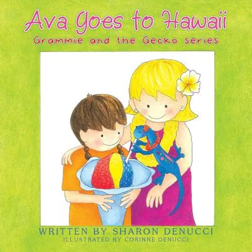 Ava Goes to Hawaii: Grammie and the Gecko Series
