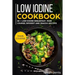 Low Iodine Cookbook: Main Course