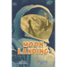 Moon Landing: The Incredible Story of the Apollo 11 Mission