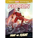 Falcon: Fight or Flight: Fight or Flight