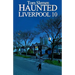 Haunted Liverpool 10