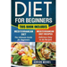 Diet for Beginners: This Book includes: Mediterranean Diet for Beginners, Mediterranean Recipes