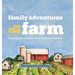 Family Adventures on the Farm: Learning the sounds of our barnyard friends.